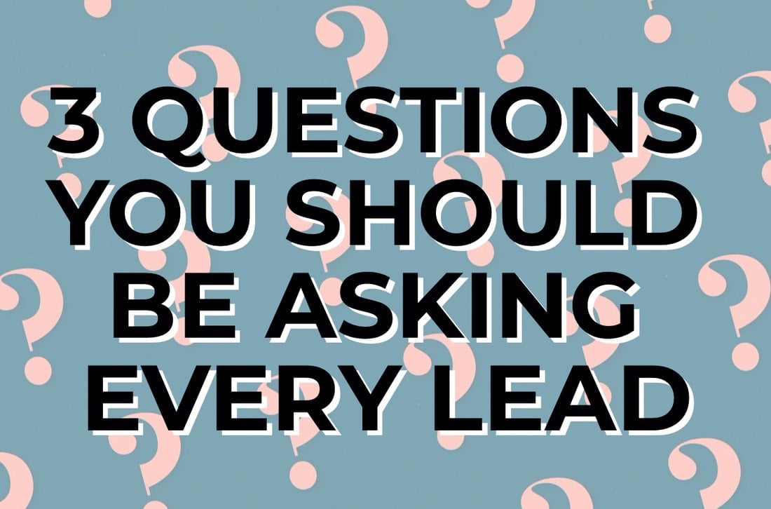 3-questions-for-each-lead