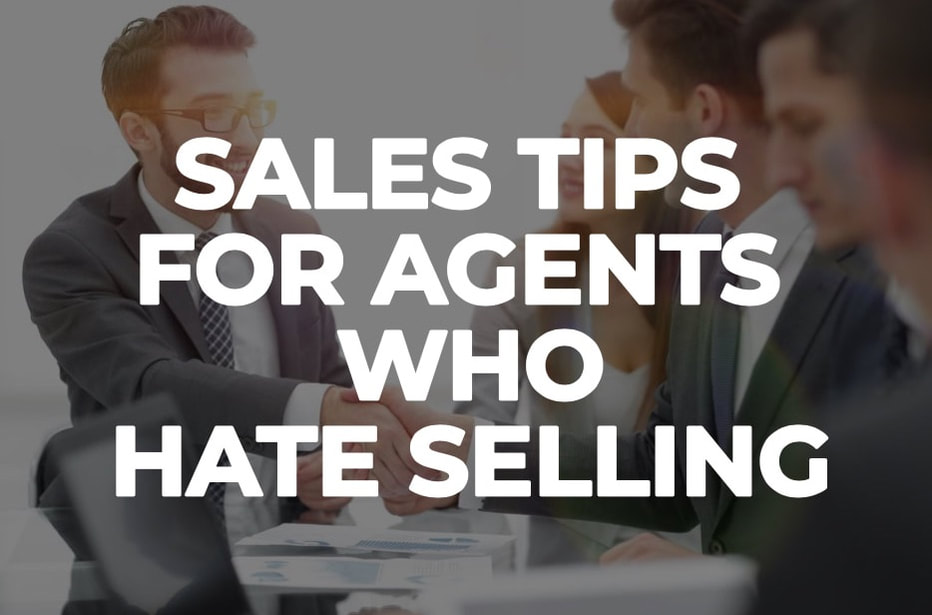 tips-for-agents-who-hate-selling