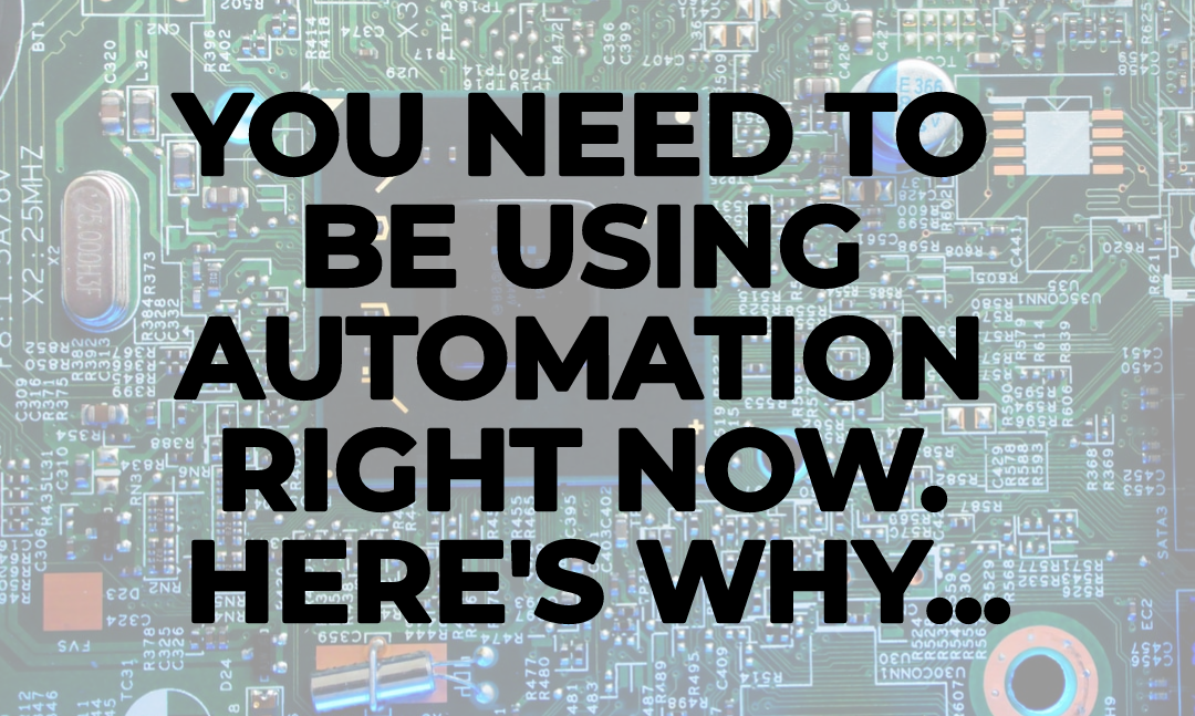 why-you-need-automation-right-now